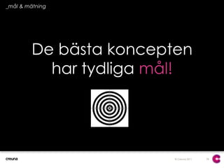 26_mål & mätningDe bästa koncepten har tydliga mål!