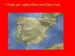 Pasa por valley Ebro and Ebro river,