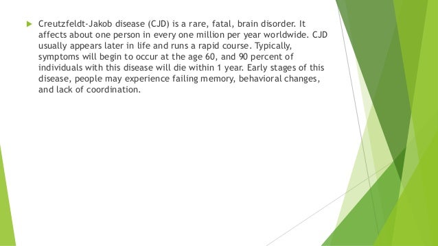 creutzfeldt jakob disease cjd essay Creutzfeldt-jakob disease (cjd) is a rare, degenerative brain disorder cjd progresses rapidly and is fatal learn how to prevent cjd. creutzfeldt jakob disease cjd essay Creutzfeldt-jakob disease (cjd) is a rare, degenerative brain disorder cjd progresses rapidly and is fatal learn how to prevent cjd.