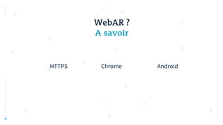 #DIGITALBREAKFAST
WebAR ?
A savoir
HTTPS Chrome Android
 