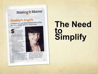 The Need to Simplify
