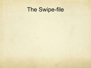 The Swipe-file