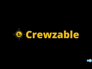 Crewzable