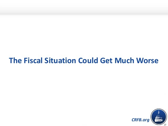 CRFB.org
The Fiscal Situation Could Get Much Worse
27
 