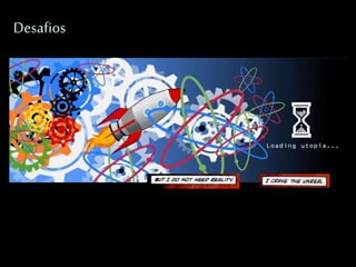 Desafios
 