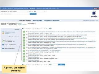A priori, un même
contenu

 