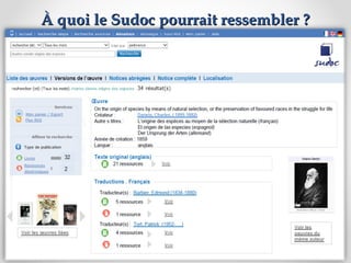 À quoi le Sudoc pourrait ressembler ?

 