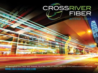 Cross River Fiber Overview