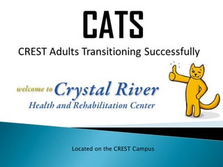 CATS

Located on the CREST Campus

 