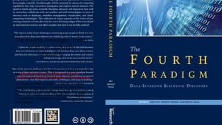 The Fourth Paradigm: Data-
Intensive Scientific
Discovery
• Increasingly, scientific breakthroughs will be powered
by advanced computing capabilities that help
researchers manipulate and explore massive datasets.
• The speed at which any given scientific discipline
advances will depend on how well its researchers
collaborate with one another, and with technologists,
in areas of eScience such as databases, workflow
management, visualization, and cloud computing
technologies.
 