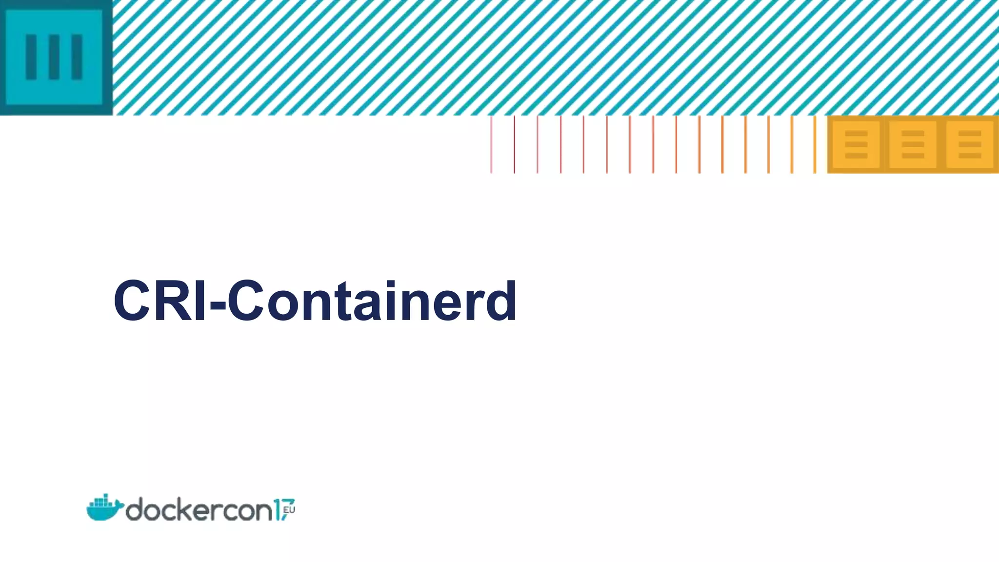 CRI-Containerd
 