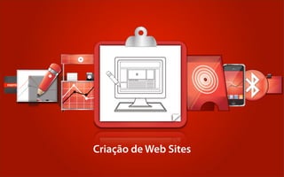 Criação de Web Sites
 
