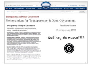 Dr. J. Ignacio Criado
Aspectos introductorios
Principios y alcance del Gobierno Abierto
3. Alianza para el Gobierno Abierto
Casos de gobiernos abiertos
¿Hacia un nuevo paradigma?
Memorandum for Transparency & Open Government
President Obama
21 de enero de 2009
4
Qué hay de nuevo????
 