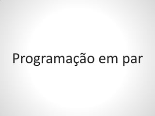 Programação em par
 