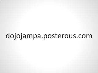 dojojampa.posterous.com
 