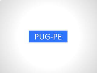 PUG-PE
 