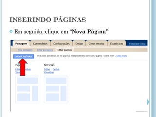 INSERINDO PÁGINAS Em seguida, clique em “ Nova Página”  