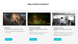 https://unity3d.com/pt/learn
 
