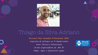 Thiago da Silva Adriano
Microsoft Most Valuable Professional (MVP)
Arquiteto de Software na TV Bandeirantes
Autor Técnico e Palestrante
Um dos organizadores do .NET SP
Hobby: Jogar e Desenvolver games
2
 