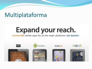 Multiplataforma
 