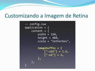 Customizando a Imagem de Retina
 