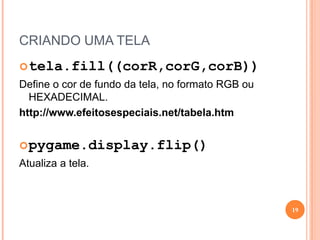 Criando jogos com python e pygame 1 aula | PPTX