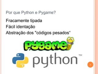 Criando jogos com python e pygame 1 aula | PPT