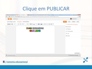 Clique em PUBLICAR
 