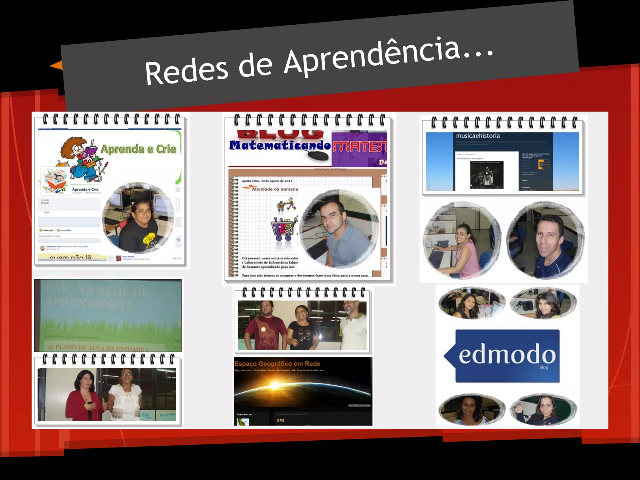 es de Apre ndência...
Red
 