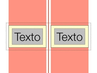 Texto
 Texto   Texto
          Texto
 