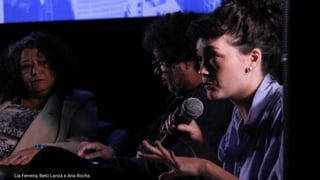 Lia Ferreira, Beto Lanza e Ana Rocha
 