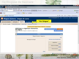 Ano lectivo 2008/2009 Alfredo Garcia “ Ver blogue”. 