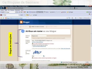 Ano lectivo 2008/2009 Alfredo Garcia Segue as instruções 