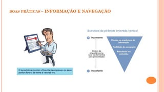BOAS PRÁTICAS – INFORMAÇÃO E NAVEGAÇÃO
 