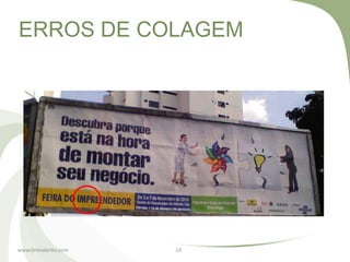 ERROS DE COLAGEM




www.brenobrito.com   19
 
