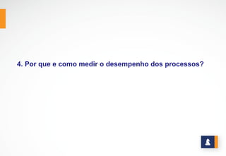 www.stratec.com.br| Tel:+55	
  31	
  3568	
  7260
POR QUE MEDIR?
Medir permite identificar e analisar o
desempenho dos processos, bem como
as causas que levam a esse
desempenho. Dessa forma, permite:
- A execução da estratégia da
organização;
- Melhoria contínua;
- Previsibilidade no desempenho.
Para medir, necessitamos definir indicadores.
 