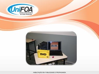 HABILITAÇÃO EM  PUBLICIDADE E PROPAGANDA 