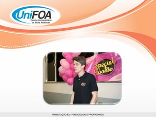 HABILITAÇÃO EM  PUBLICIDADE E PROPAGANDA 