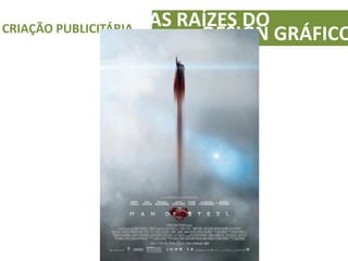 AS RAÍZES DOCRIAÇÃO PUBLICITÁRIA
DESIGN GRÁFICO
 