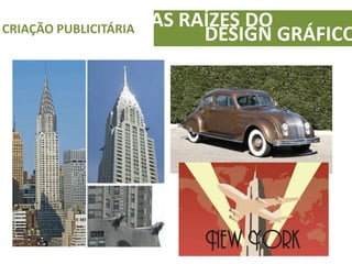 AS RAÍZES DOCRIAÇÃO PUBLICITÁRIA
DESIGN GRÁFICO
 