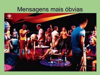 Mensagens mais óbvias 