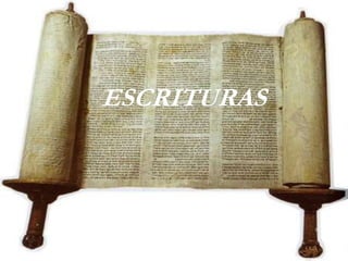 BIBLIA
ESCRITURAS
 