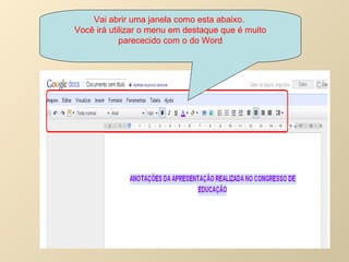 Vai abrir uma janela como esta abaixo.  Você irá utilizar o menu em destaque que é muito parececido com o do Word 