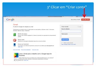 3º Clicar em “Criar conta”
 