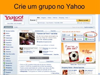 Crie um grupo no Yahoo 