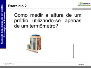 Como medir a altura de um prédio utilizando-se apenas de um termômetro? Exercício 2 