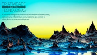 Criatividade e novas tecnologias