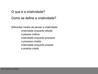 Criatividade. O que é? | PPT