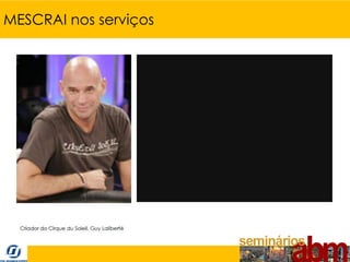 MESCRAI nos serviços
 