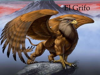 El Grifo
 